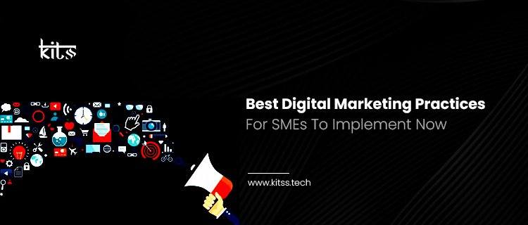 Best Digital Marketing Practices For SMEs