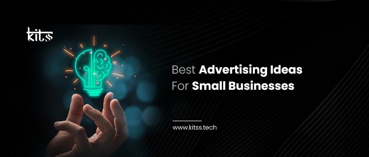 Best Advertising Ideas For Small Businesses