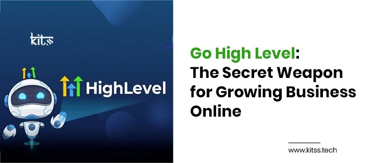 Go High Level: The Secret Weapon For Growing Business Online