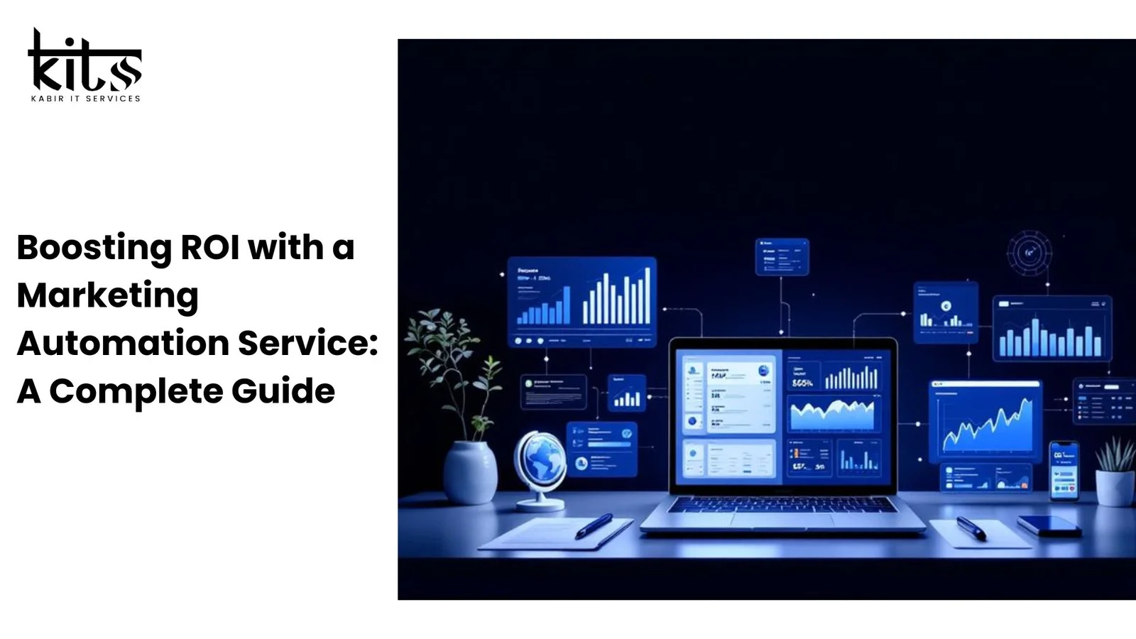 Boosting ROI with a Marketing Automation Service: A Complete Guide
